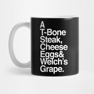 A T-bone steak, Cheese Eggs& Welch's Mug